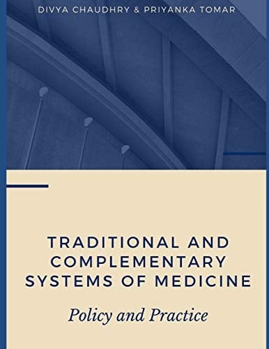 Traditional and Complementary Systems of Medicine Policy and Practice