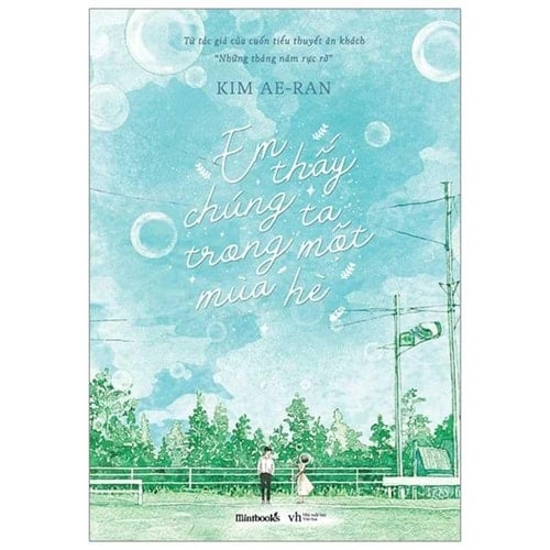 Em thấy chúng ta trong một mùa hè