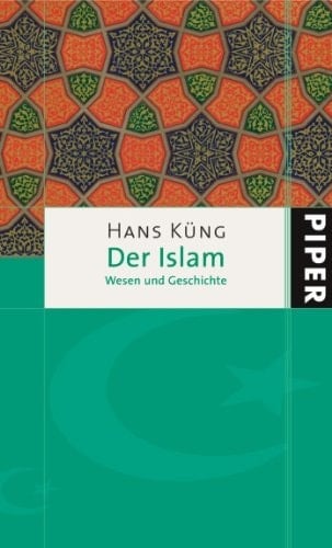 Der Islam Wesen und Geschichte