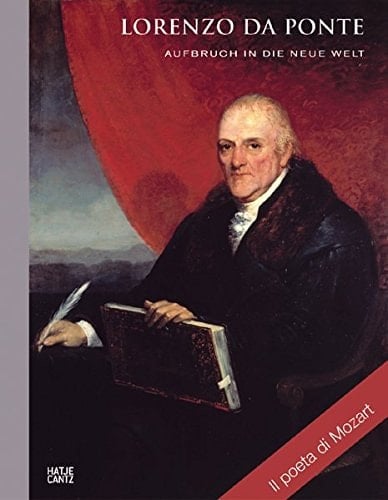 Lorenzo Da Ponte: Aufbruch in die Neue Welt