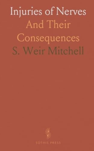 Injuries of Nerves: And Their Consequences