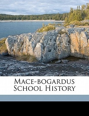 Mace-Bogardus school history