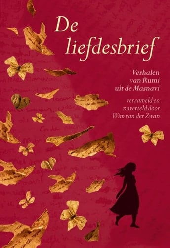 Rumi, De liefdesbrief verhalen van Rumi uit de Masnavi