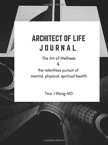 The Architect of Life Journal The Art of Wellness and the Relentless Pursuit of Mental, Physical, and Spiritual Health