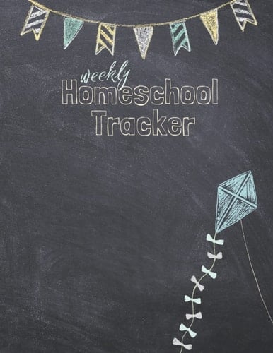 Weekly Homeschool Tracker: 50 Weekly Trackers to Record Your Family's Homeschool Learning