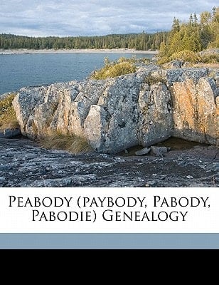 Peabody (Paybody, Pabody, Pabodie) genealogy