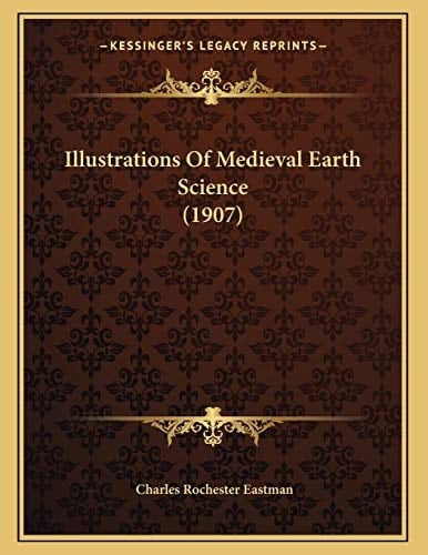 Illustrations Of Medieval Earth Science (1907)