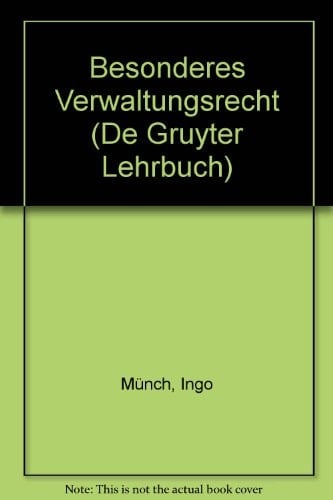 Besonderes Verwaltungsrecht (de Gruyter Lehrbuch) (German Edition)