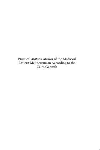 Practical Materia Medica of the Medieval Eastern Mediterranean According to the Cairo Genizah
