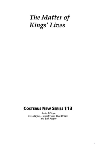 The Matter of Kings' Lives The Design of Past and Present in the early fourteenth-century verse chronicles by Pierre de Langtoft and Robert Mannyng
