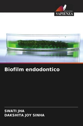 Biofilm endodontico (Italian Edition)