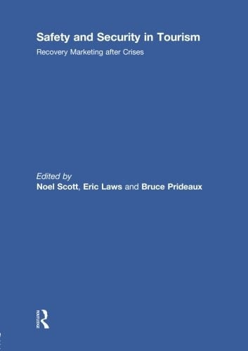 Safety and Security in Tourism Recovery Marketing After Crises