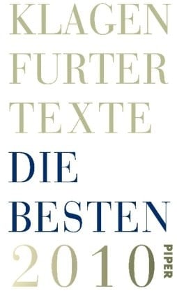 Die Besten 2010 Klagenfurter Texte