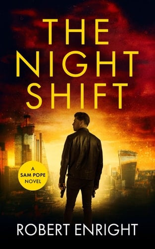 The Night Shift A High Octane Thriller That Will Have You Gripped