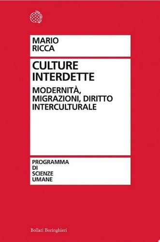 Culture interdette Modernità, migrazioni, diritto interculturale