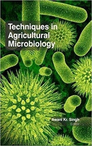 Techniques in Agricultural Microbiology