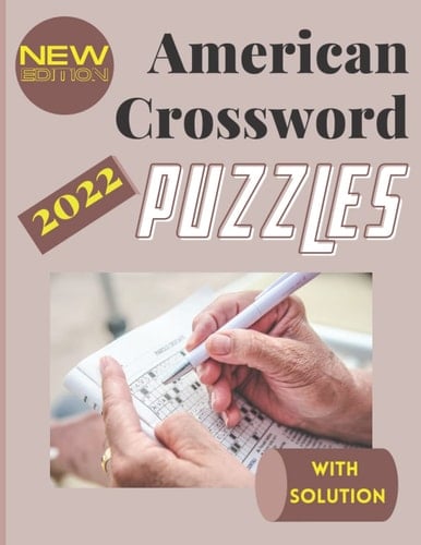 Crossword Puzzles Book for Adults 2022 With Solution: Large-print, Easy and Medium level Puzzles|For Crossword Lovers | Adults, Seniors, Men And Women