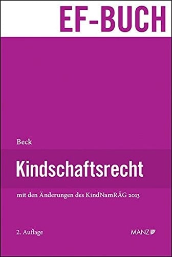 Kindschaftsrecht mit den Änderungen des KindNamRÄG 2013