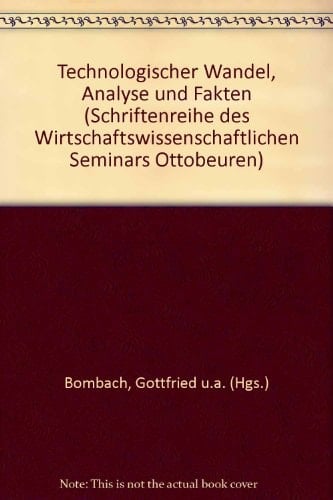 Technologischer Wandel, Analyse und Fakten