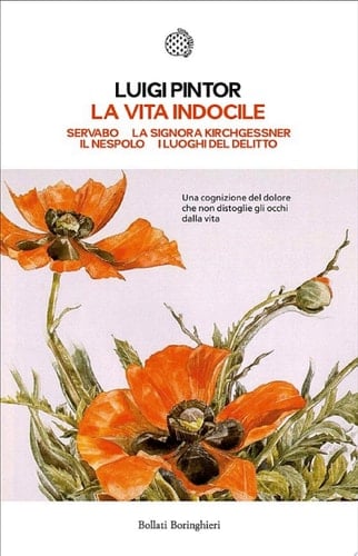 La vita indocile Servabo - La signora Kirchgessner - Il nespolo - I luoghi del delitto