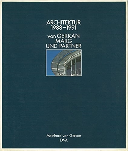 Architektur 1988-1991, von Gerkan, Marg und Partner