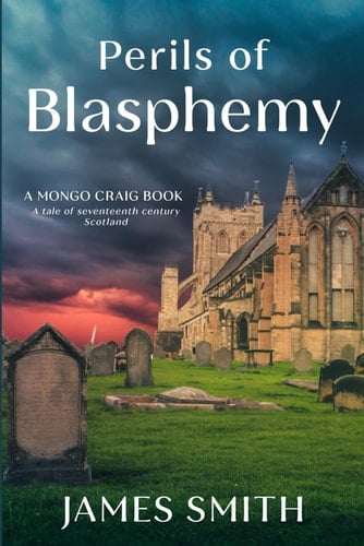 Perils of Blasphemy (Mongo Craig Books)