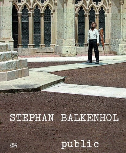 Stephan Balkenhol: Public: 1984-2008