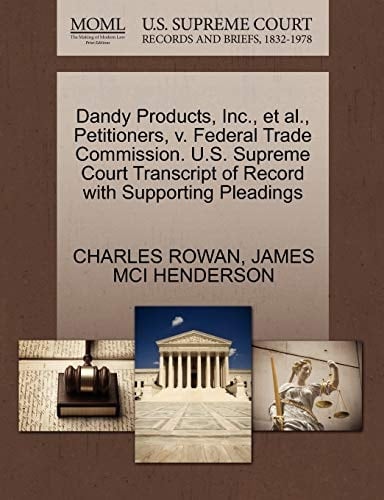 Dandy Products, Inc., et al., Petitioners, v. Federal Trade Commission. U.S. Supreme Court Transcript of Record with Supporting Pleadings