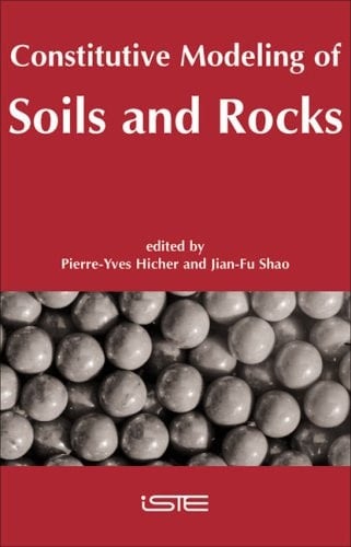Constitutive Modeling of Soils and Rocks