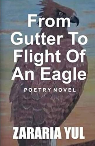 From Gutter to Flight of an Eagle