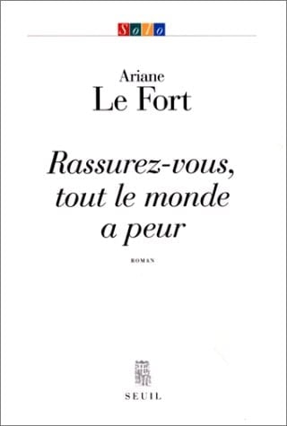 Rassurez-vous, tout le monde a peur (Solo) (French Edition)