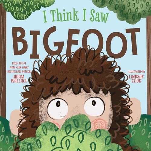 I Think I Saw Bigfoot