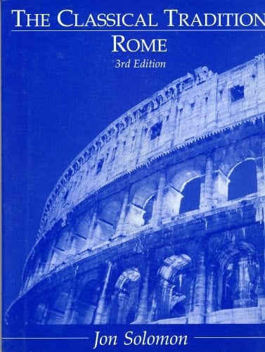 The Classical Tradition ~ Rome
