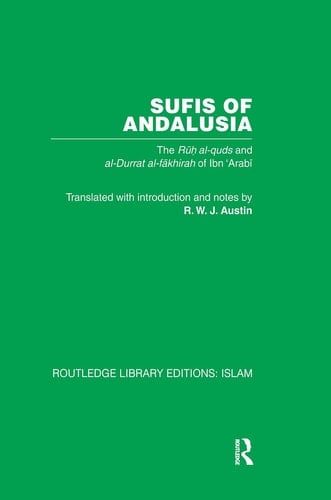 Sufis of Andalucia The Ruh Al-Quds and Al-Durat Fakhirah
