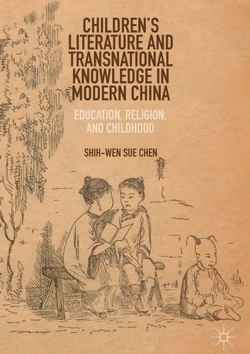 Children’s Literature and Transnational Knowledge in Modern China
