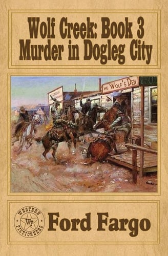 Wolf Creek Murder in Dogleg City