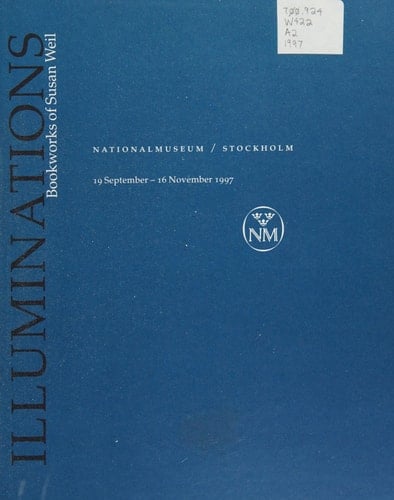 Illuminations: Bookworks of Susan Weil (Nationalmusei utställningskatalog) (Swedish Edition)