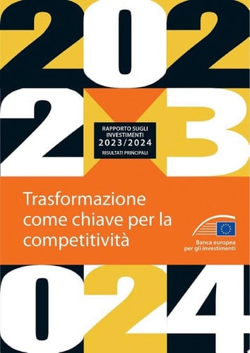 Rapporto della BEI sugli investimenti 2023-2024 - Risultati principali Trasformazione come chiave per la competitività
