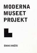 Eriks Bozis [Stockholm, 1998].