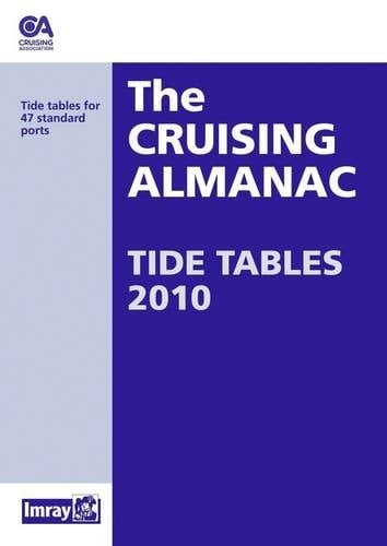 Cruising Almanac Tide Tables 2010
