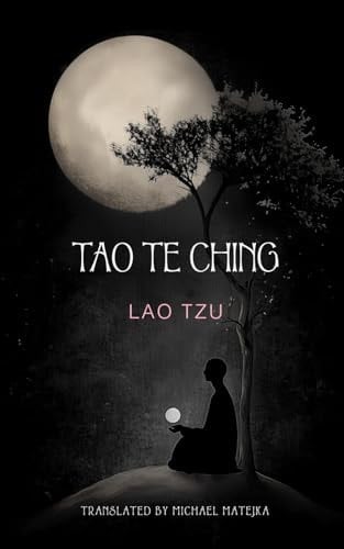Tao Te Ching The Book of the Power and the Way