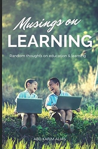 Musings on Learning Random Thoughts on Education and Learning