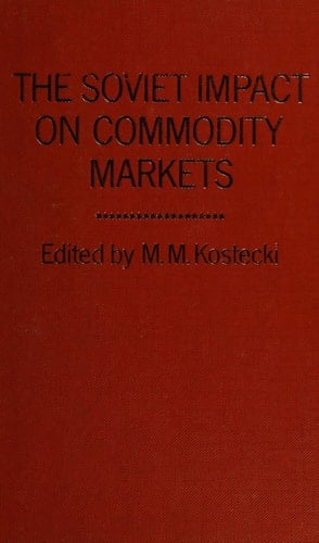 The Soviet Impact on Commodity Markets