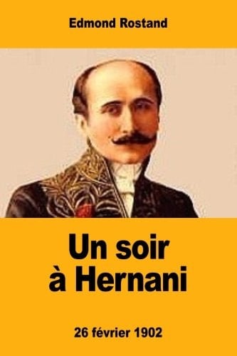 Un Soir à Hernani 26 Février 1902