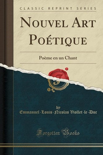 Nouvel Art Poétique Poème En Un Chant (Classic Reprint)