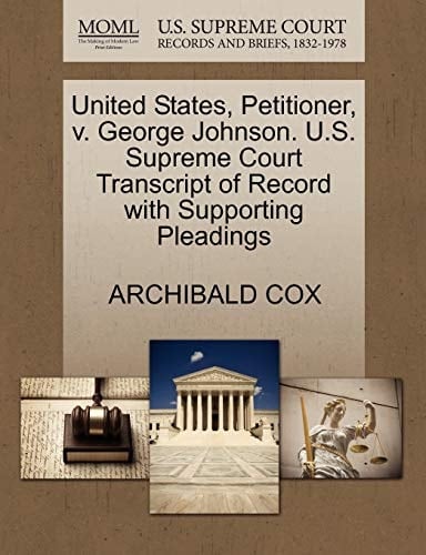 United States, Petitioner, v. George Johnson. U.S. Supreme Court Transcript of Record with Supporting Pleadings