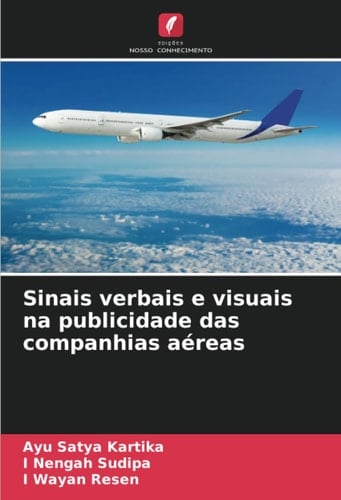 Sinais verbais e visuais na publicidade das companhias aéreas (Portuguese Edition)