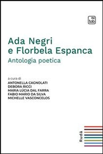 Ada Negri e Florbela Espanca Antologia poetica