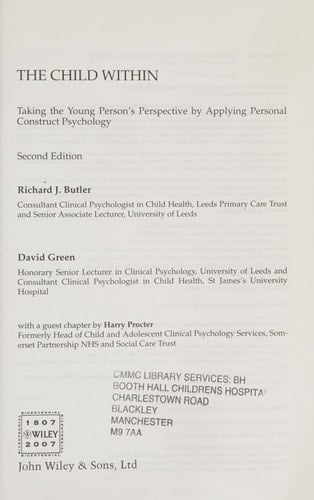 The Child Within Taking the Young Person's Perspective by Applying Personal Construct Psychology
