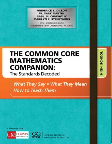 The Common Core Mathematics Companion: The Standards Decoded, High School